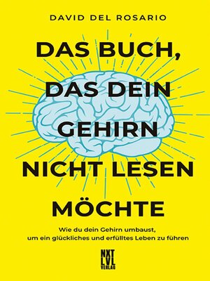 cover image of Das Buch, das dein Gehirn nicht lesen möchte